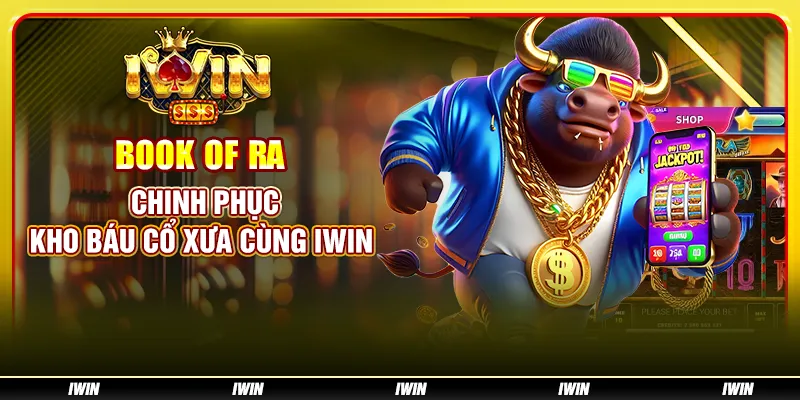 Book of Ra – Chinh phục kho báu cổ xưa cùng IWIN