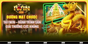 Đường Mạt Chược tại IWIN – Hành trình săn giải thưởng cực khủng